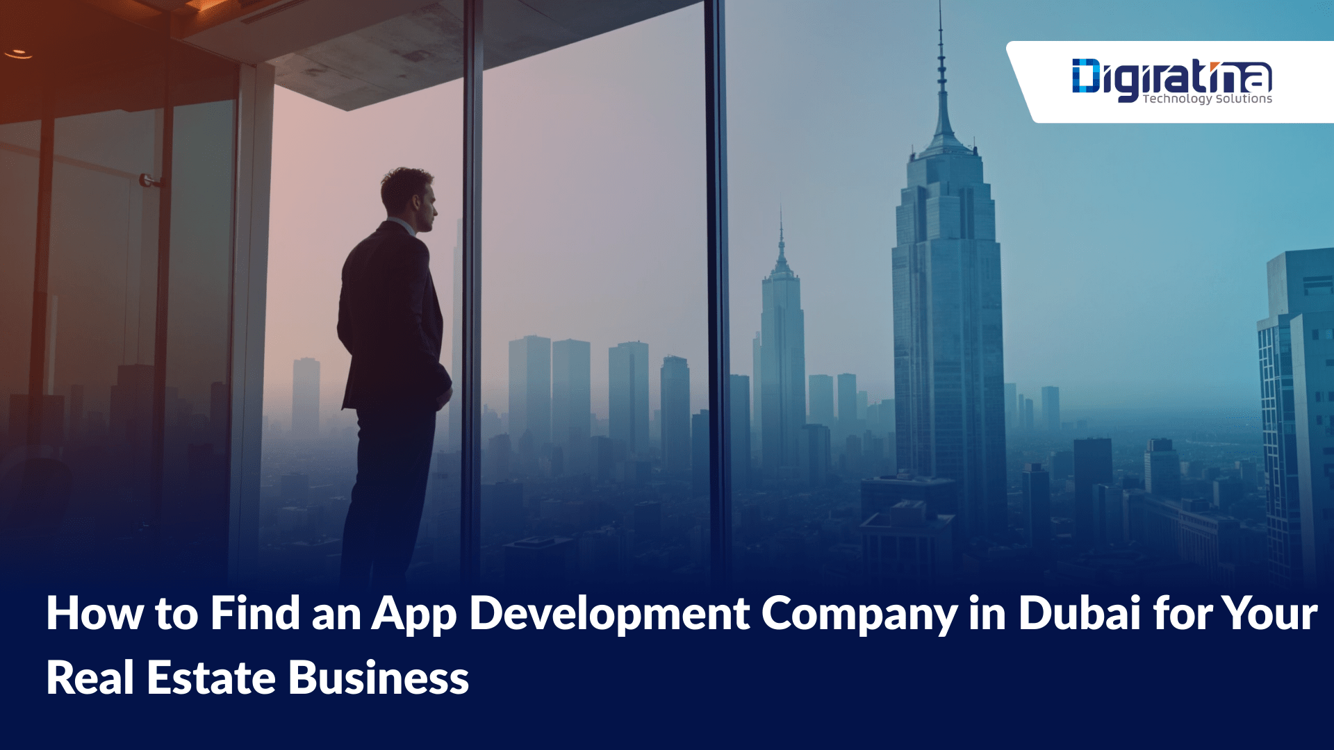 How to Find an App Development Company in Dubai for Your Real Estate Business