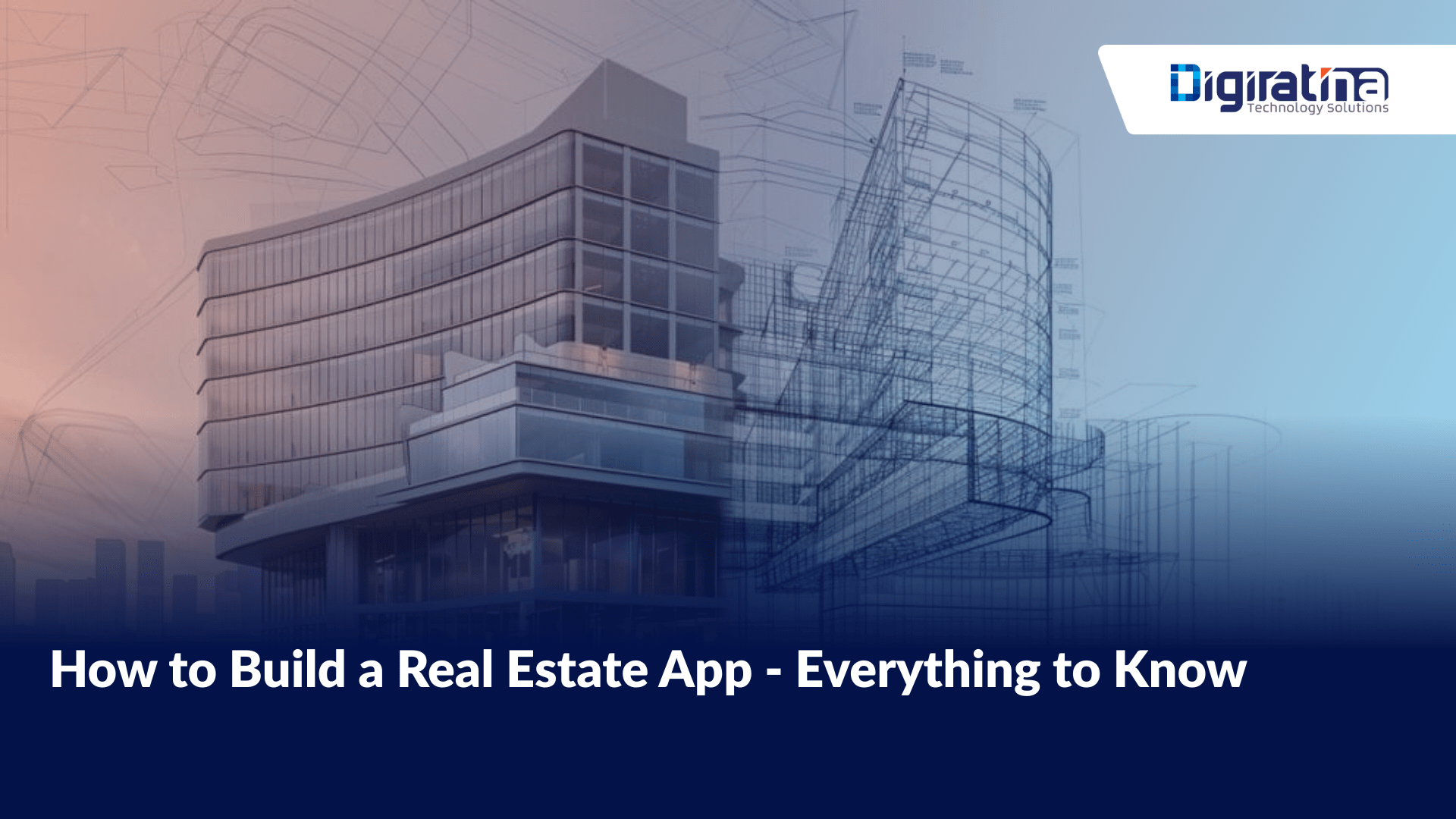 How to Build a Real Estate App – Everything to Know