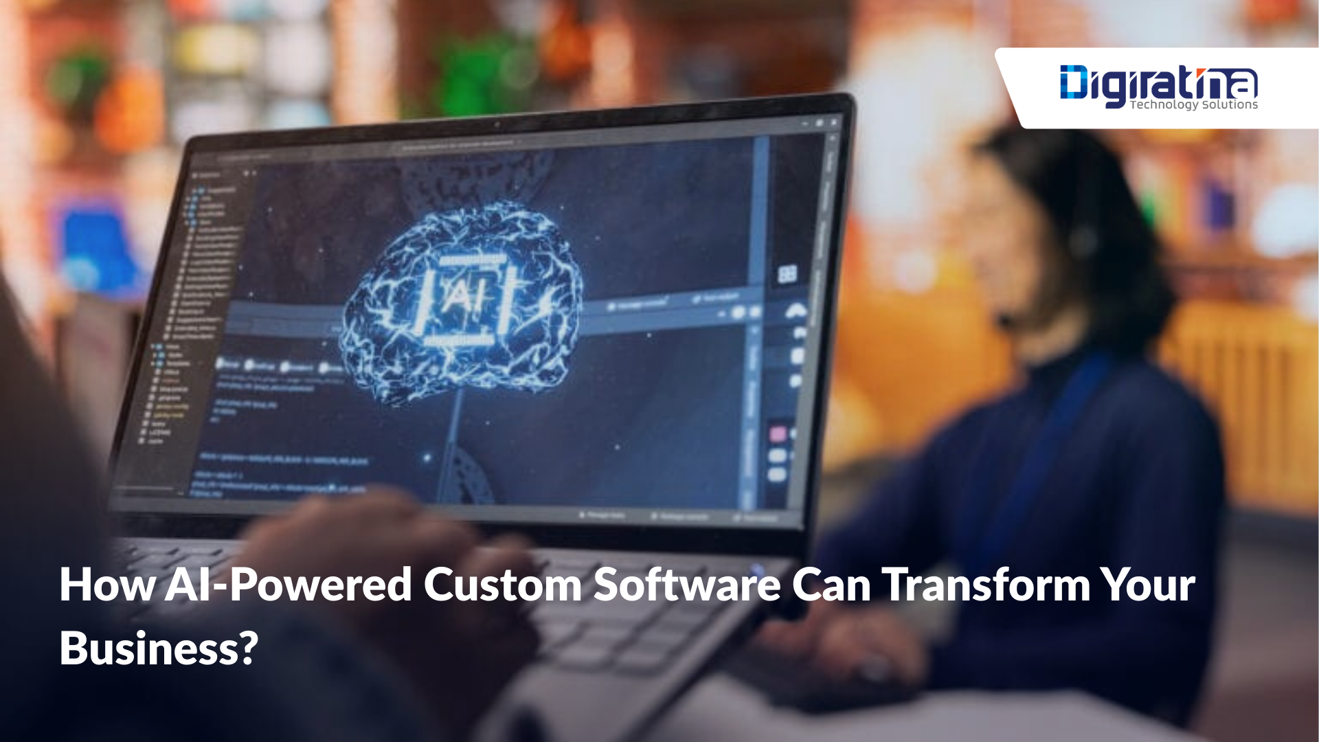 How AI-Powered Custom Software Can Transform Your Business?