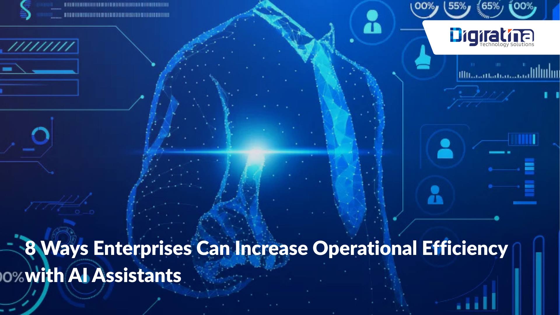 8 Ways Enterprises Can Increase Operational Efficiency with AI Assistants
