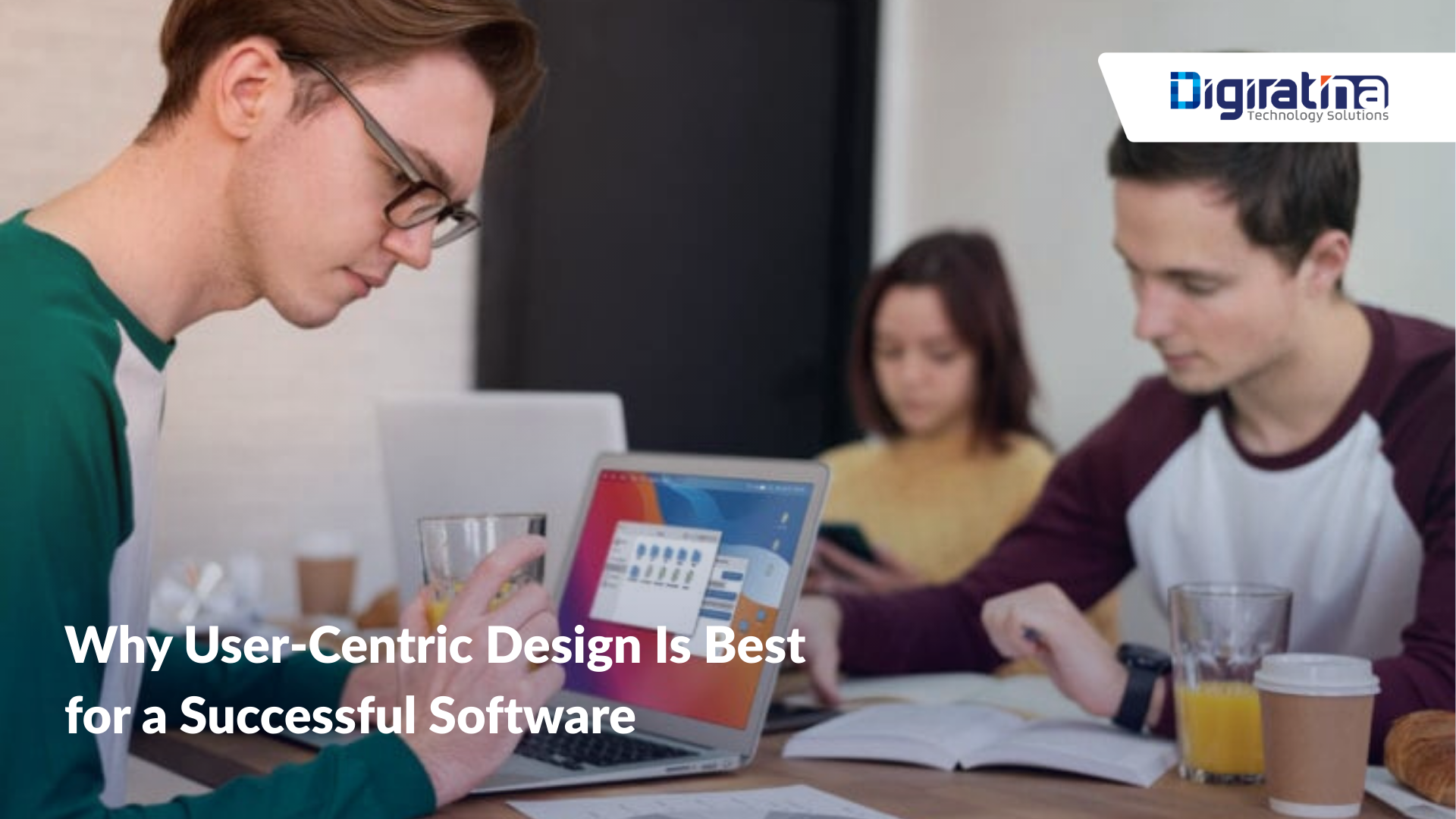 Why User-Centric Design Is Best for a Successful Software