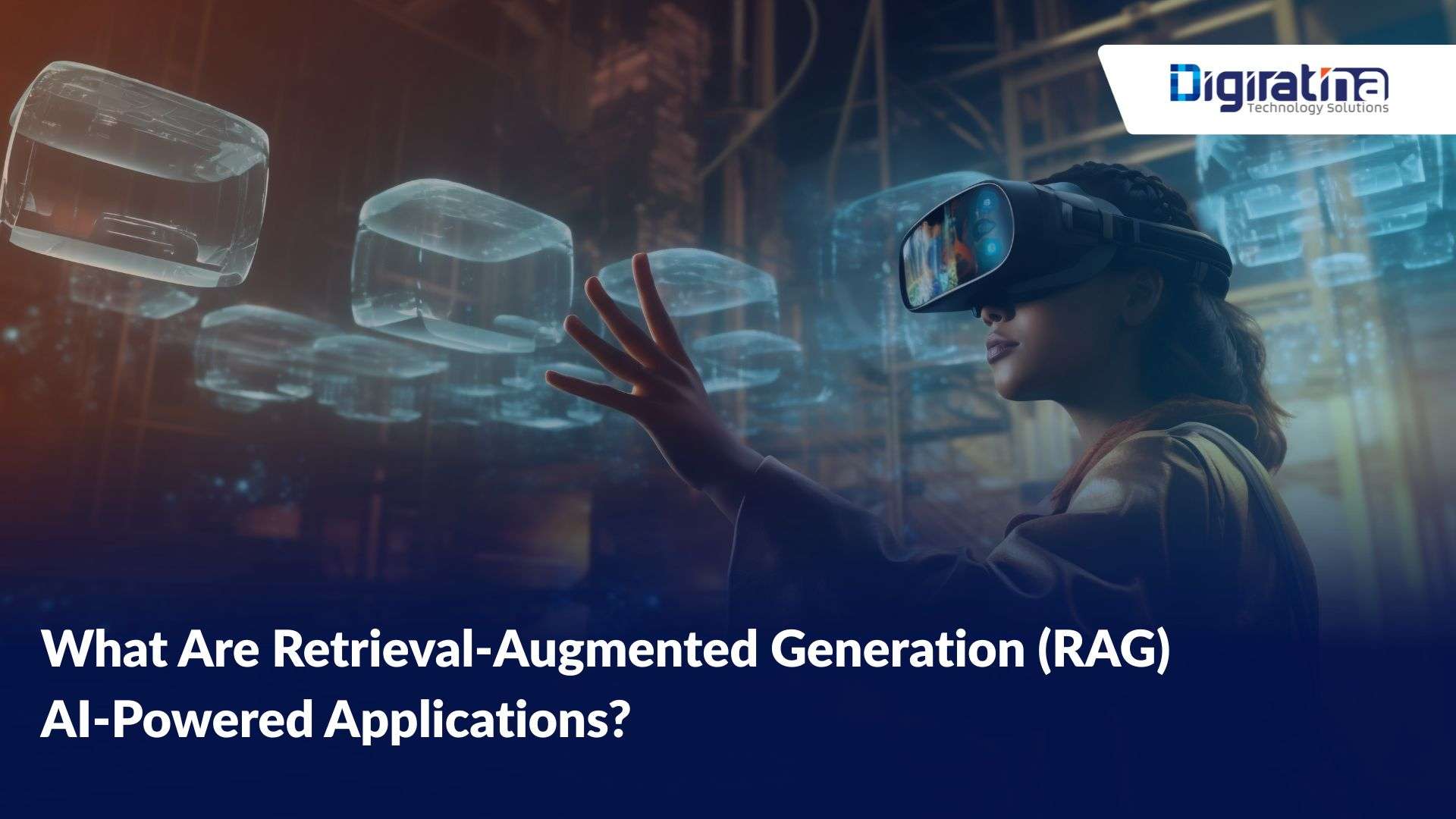 What Are Retrieval-Augmented Generation (RAG) AI-Powered Applications?